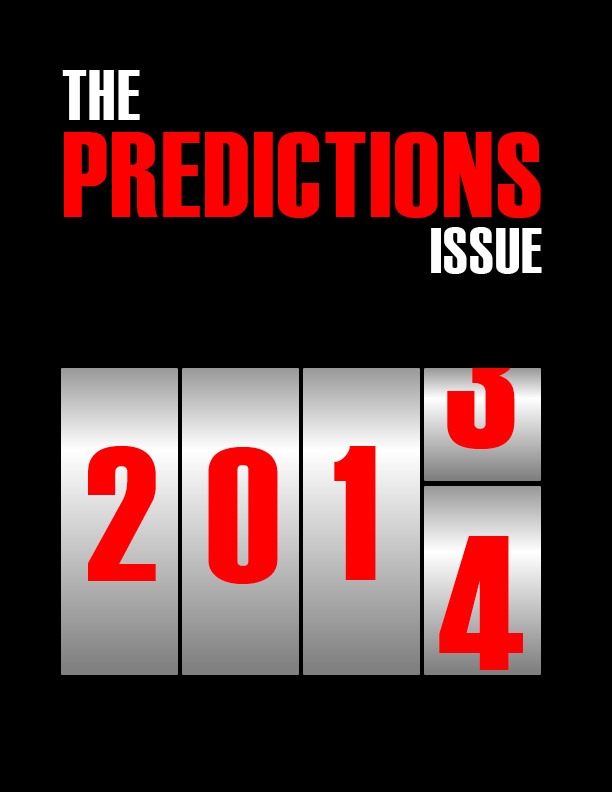 The Predictions Issue: 2014 - 12.9.13
