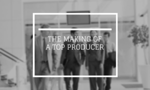 THE MAKING OFA TOP PRODUCER