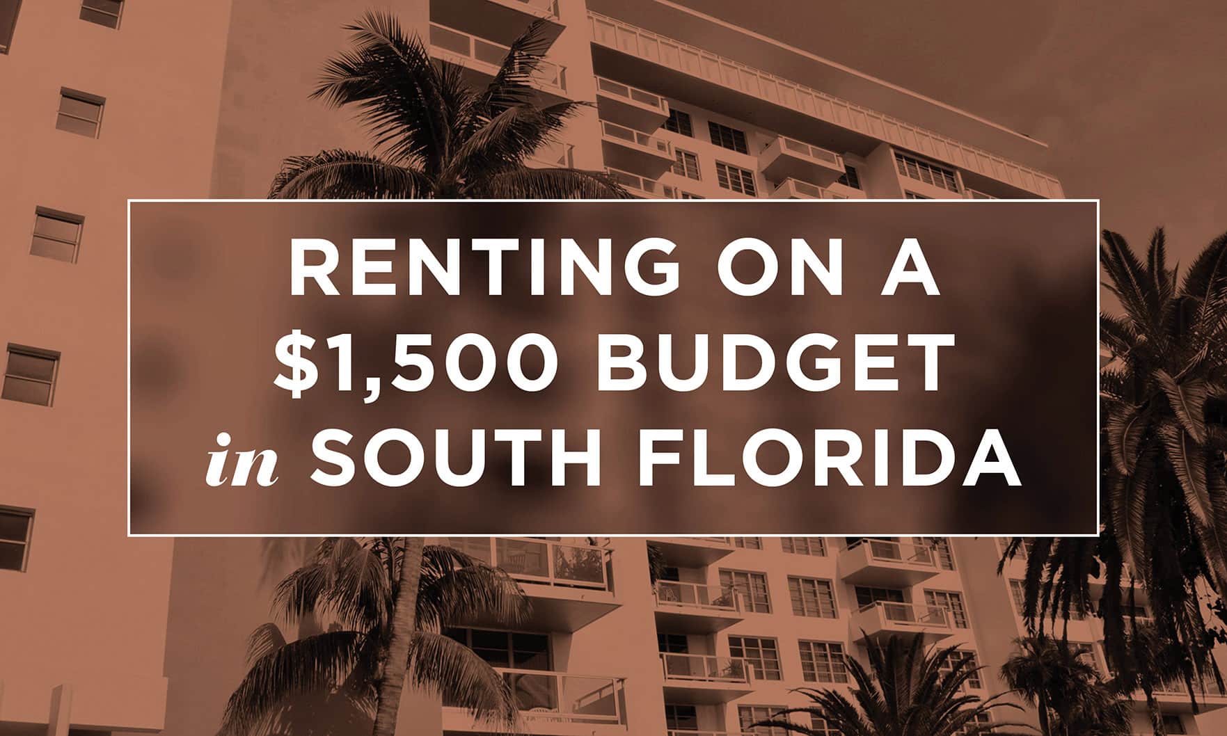 https://southfloridaagentmagazine.com/wp-content/uploads/sites/4/2023/05/Renting-1500-Budget-SF.jpg